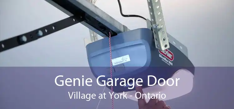 Genie Garage Door Village at York - Ontario