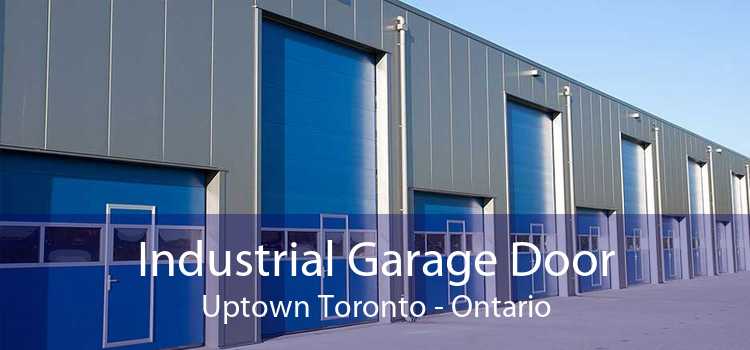 Industrial Garage Door Uptown Toronto - Ontario