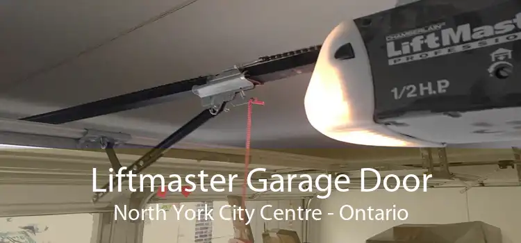 Liftmaster Garage Door North York City Centre - Ontario