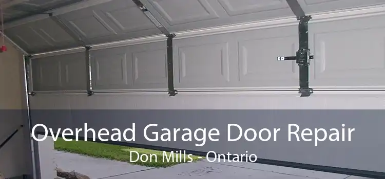 Overhead Garage Door Repair Don Mills - Ontario