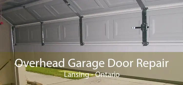 Overhead Garage Door Repair Lansing - Ontario