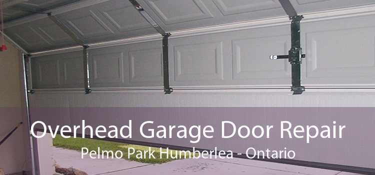Overhead Garage Door Repair Pelmo Park Humberlea - Ontario