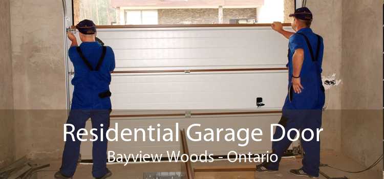 Residential Garage Door Bayview Woods - Ontario
