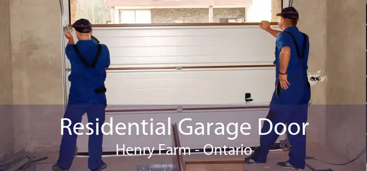 Residential Garage Door Henry Farm - Ontario