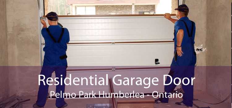 Residential Garage Door Pelmo Park Humberlea - Ontario
