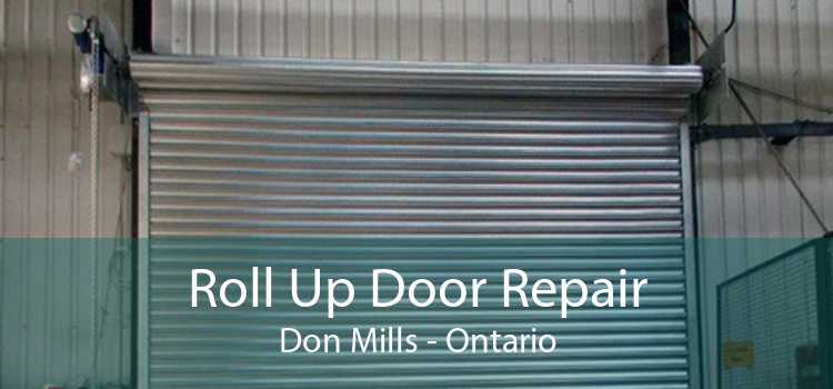 Roll Up Door Repair Don Mills - Ontario