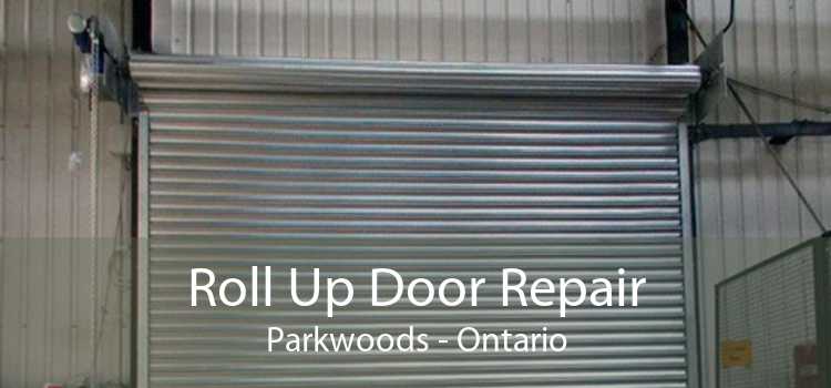 Roll Up Door Repair Parkwoods - Ontario