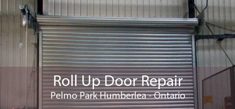 Roll Up Door Repair Pelmo Park Humberlea - Ontario