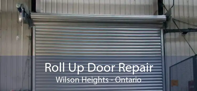 Roll Up Door Repair Wilson Heights - Ontario