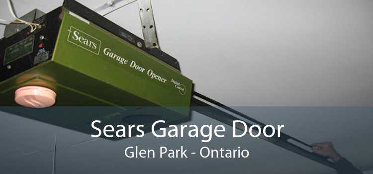 Sears Garage Door Glen Park - Ontario