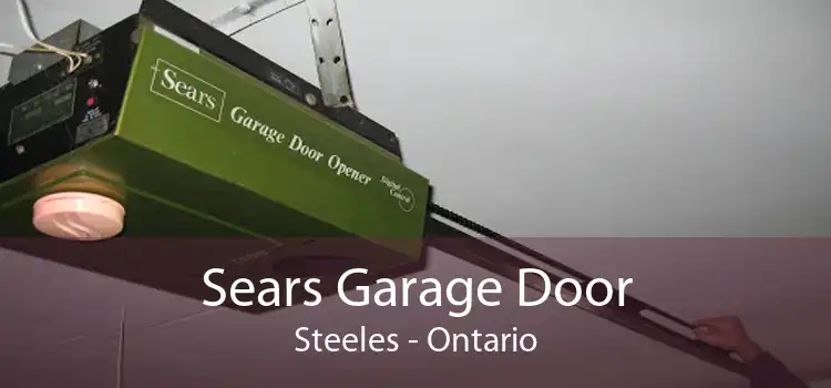 Sears Garage Door Steeles - Ontario