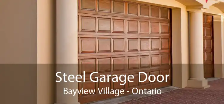 Steel Garage Door Bayview Village - Ontario
