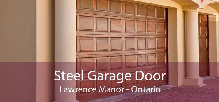 Steel Garage Door Lawrence Manor - Ontario