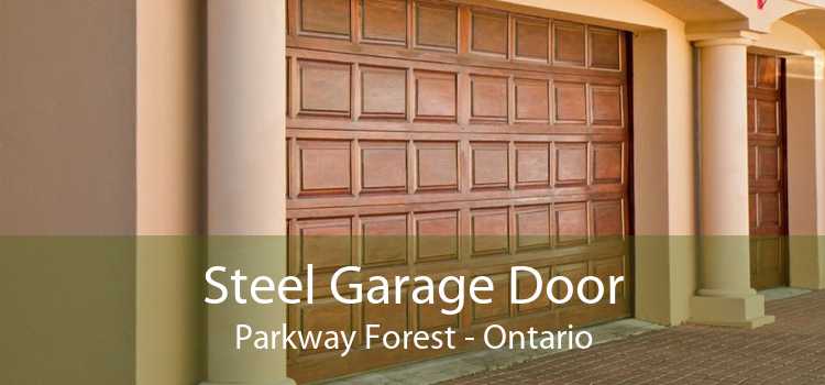 Steel Garage Door Parkway Forest - Ontario