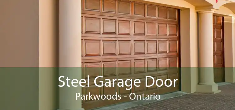 Steel Garage Door Parkwoods - Ontario