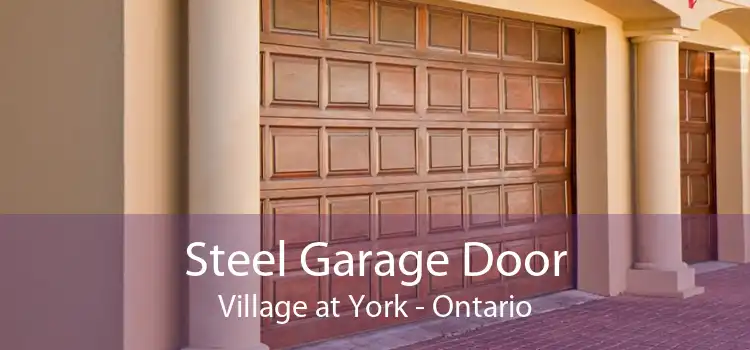 Steel Garage Door Village at York - Ontario
