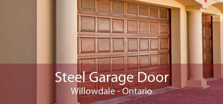 Steel Garage Door Willowdale - Ontario