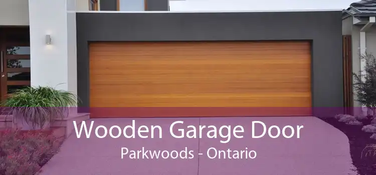 Wooden Garage Door Parkwoods - Ontario